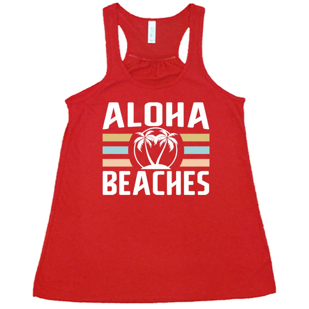 Aloha Beaches Shirt