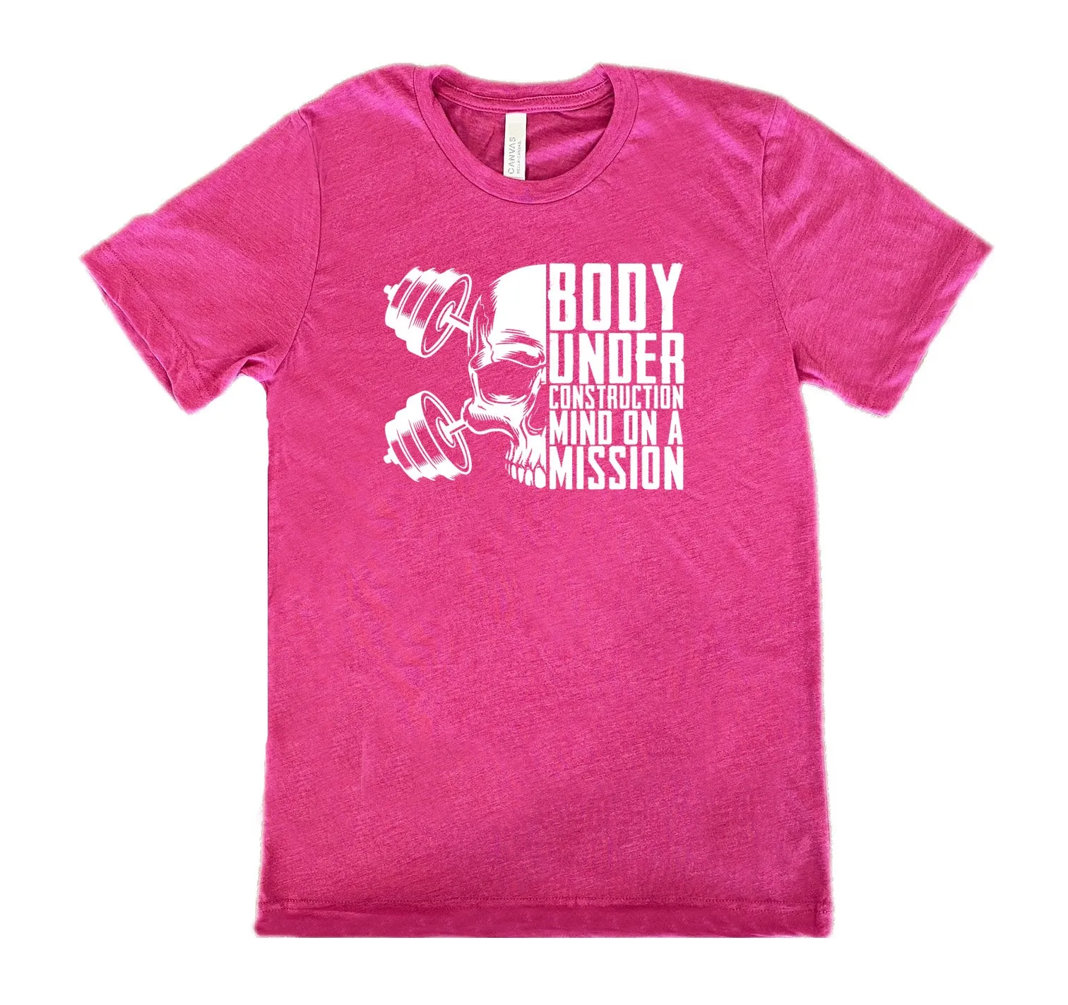 Body Under Construction, Mind on a Mission Shirt Unisex