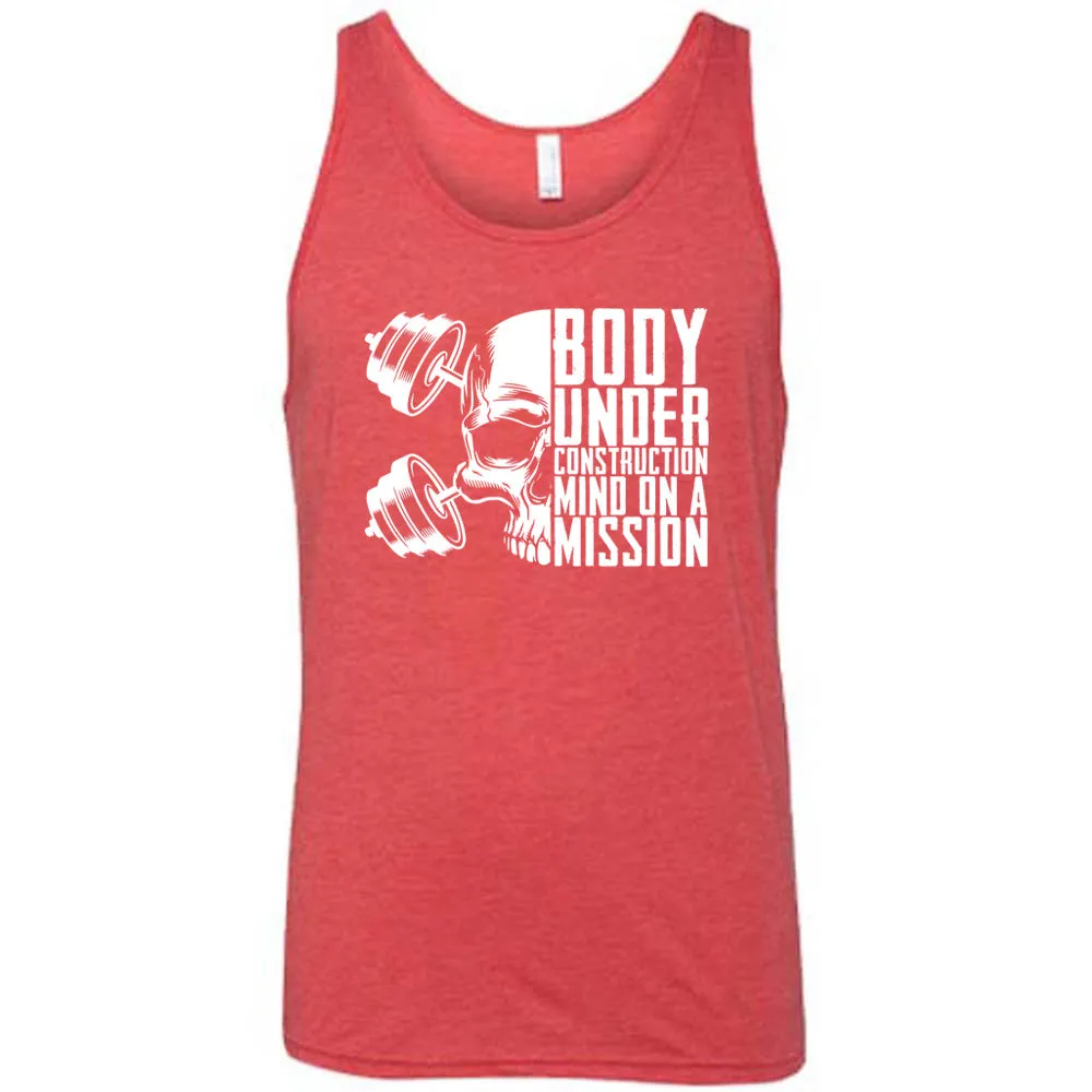 Body Under Construction, Mind on a Mission Shirt Unisex