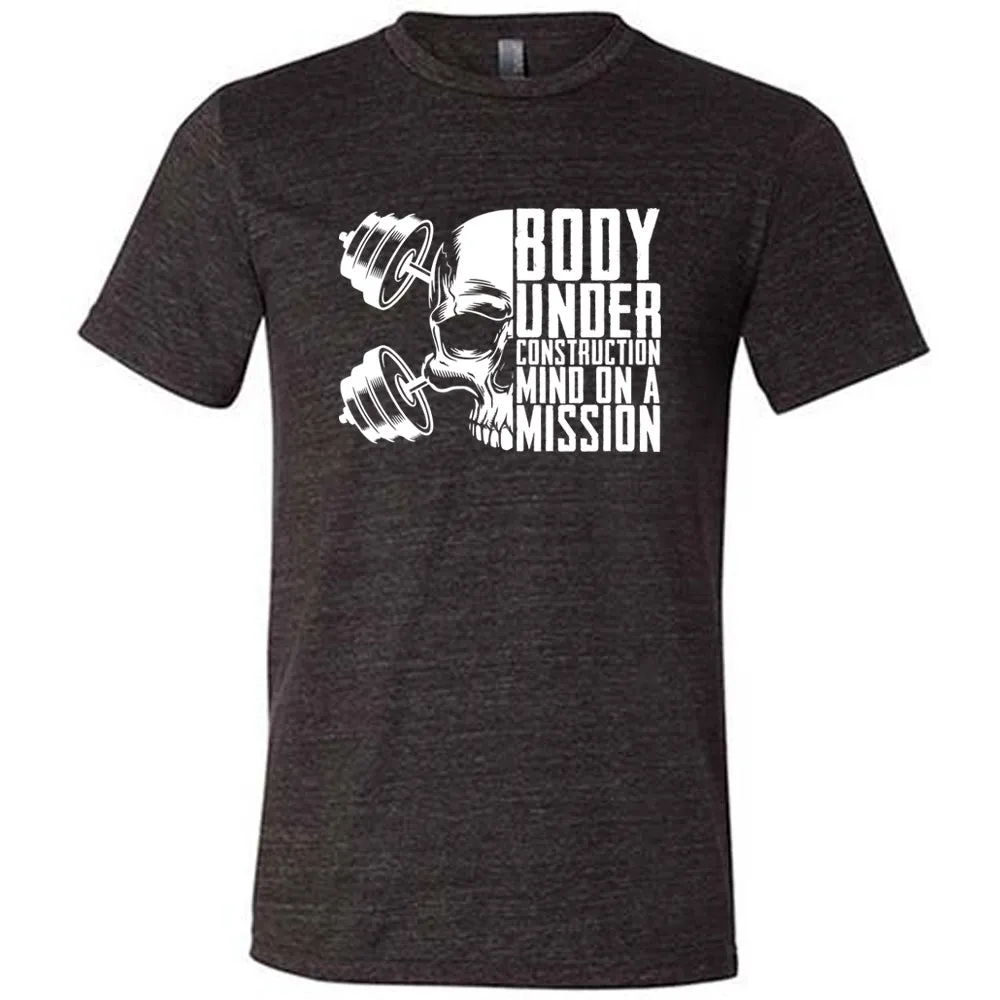 Body Under Construction, Mind on a Mission Shirt Unisex
