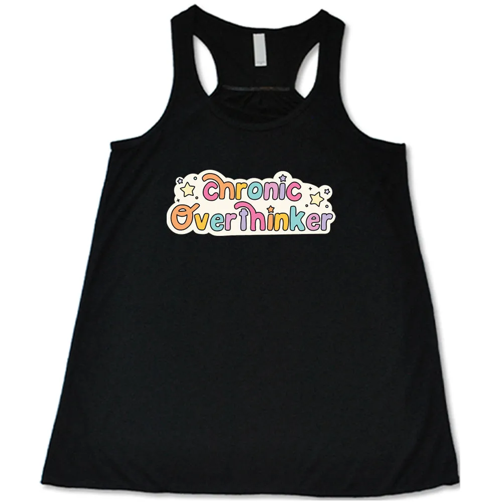Chronic Overthinker Shirt