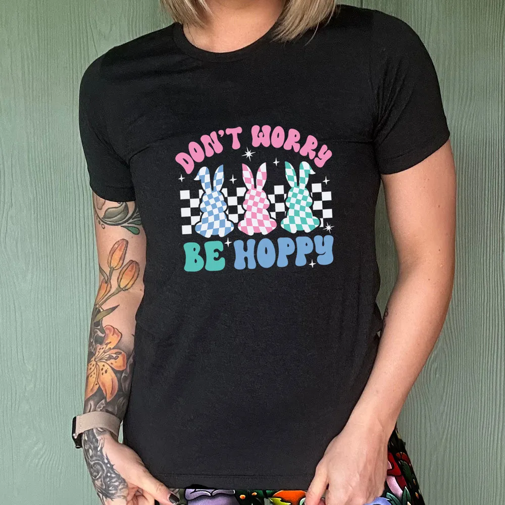 Don't Worry Be Hoppy Shirt Unisex