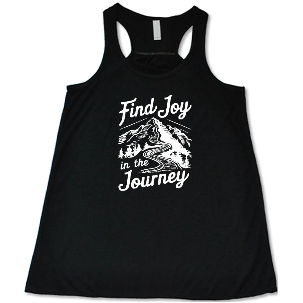 Find Joy In The Journey Shirt