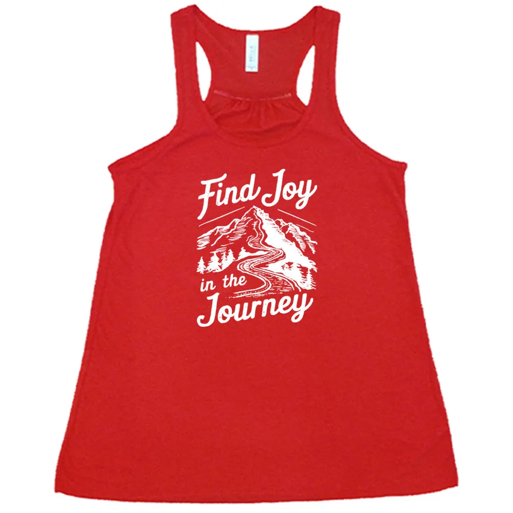 Find Joy In The Journey Shirt