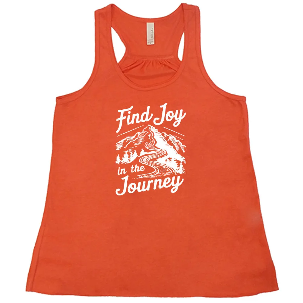 Find Joy In The Journey Shirt