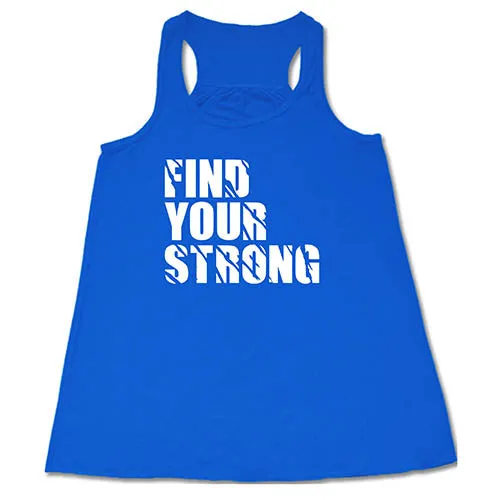 Find Your Strong Shirt