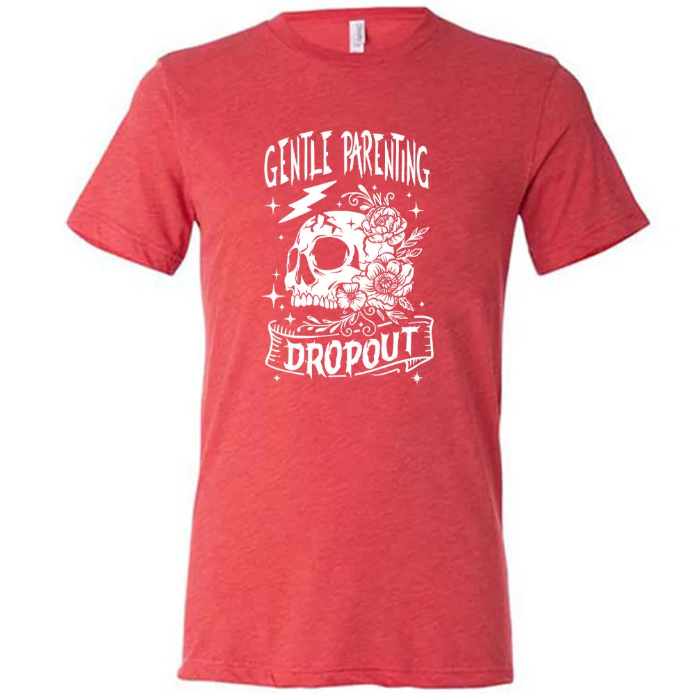Gentle Parenting Dropout Shirt Unisex