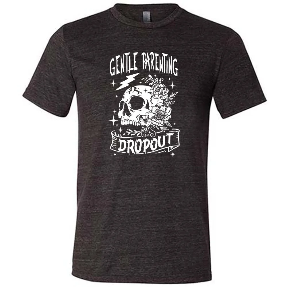 Gentle Parenting Dropout Shirt Unisex