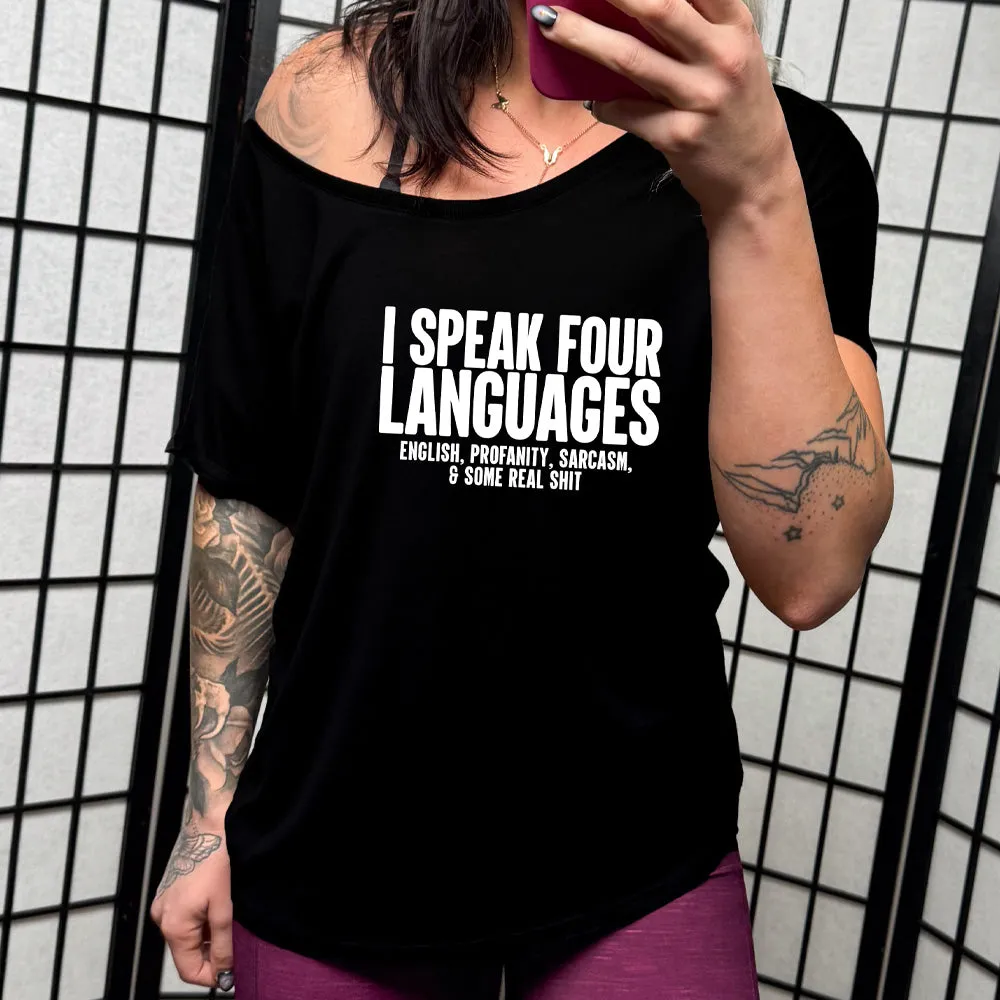 I Speak 4 Languages | Slouchy Tee