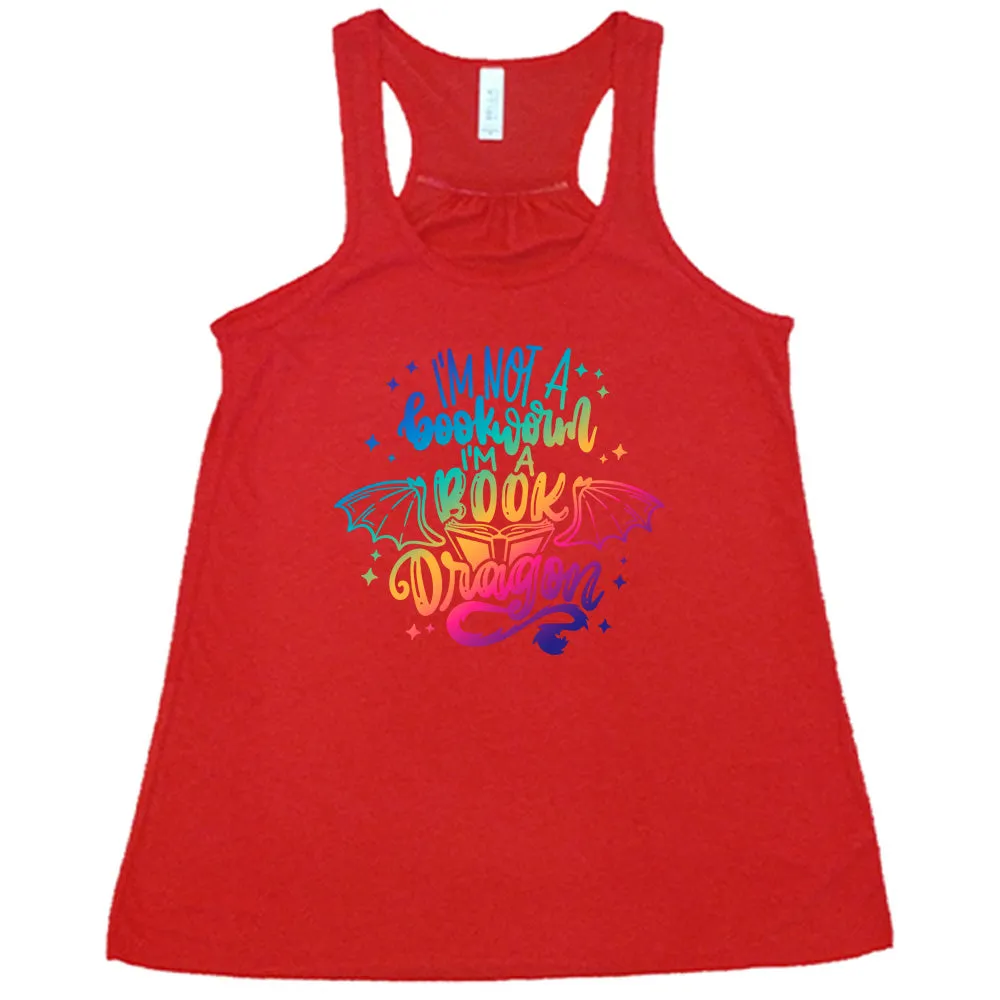 I'm Not A Bookworm I'm A Book Dragon Shirt