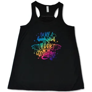 I'm Not A Bookworm I'm A Book Dragon Shirt