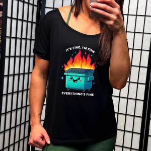 It's Fine I'm Fine Everything Is Fine | Slouchy Tee