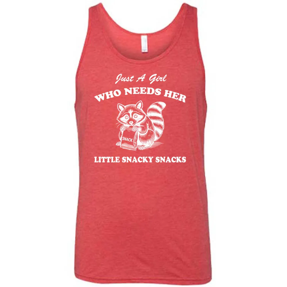 Just a Girl Who Needs Her Little Snacky Snacks Shirt Unisex