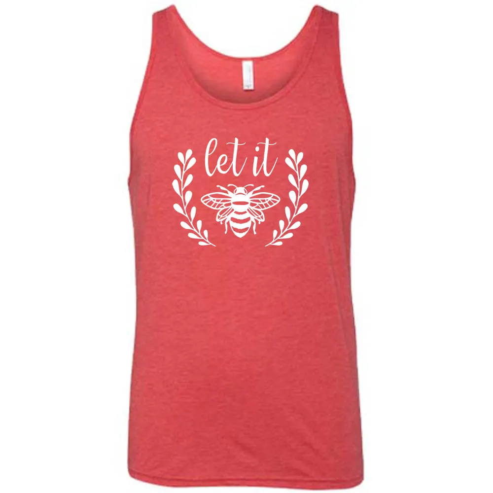 Let It Bee Shirt Unisex