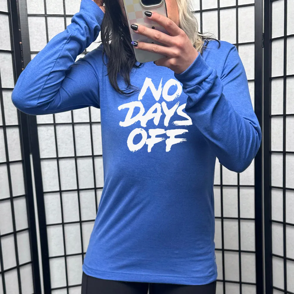 Long Sleeve Tee | No Days Off