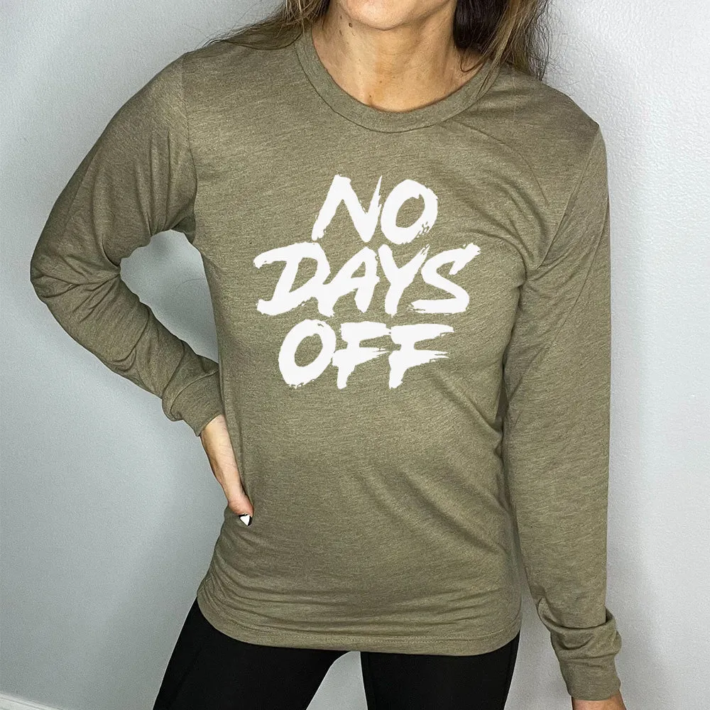 Long Sleeve Tee | No Days Off