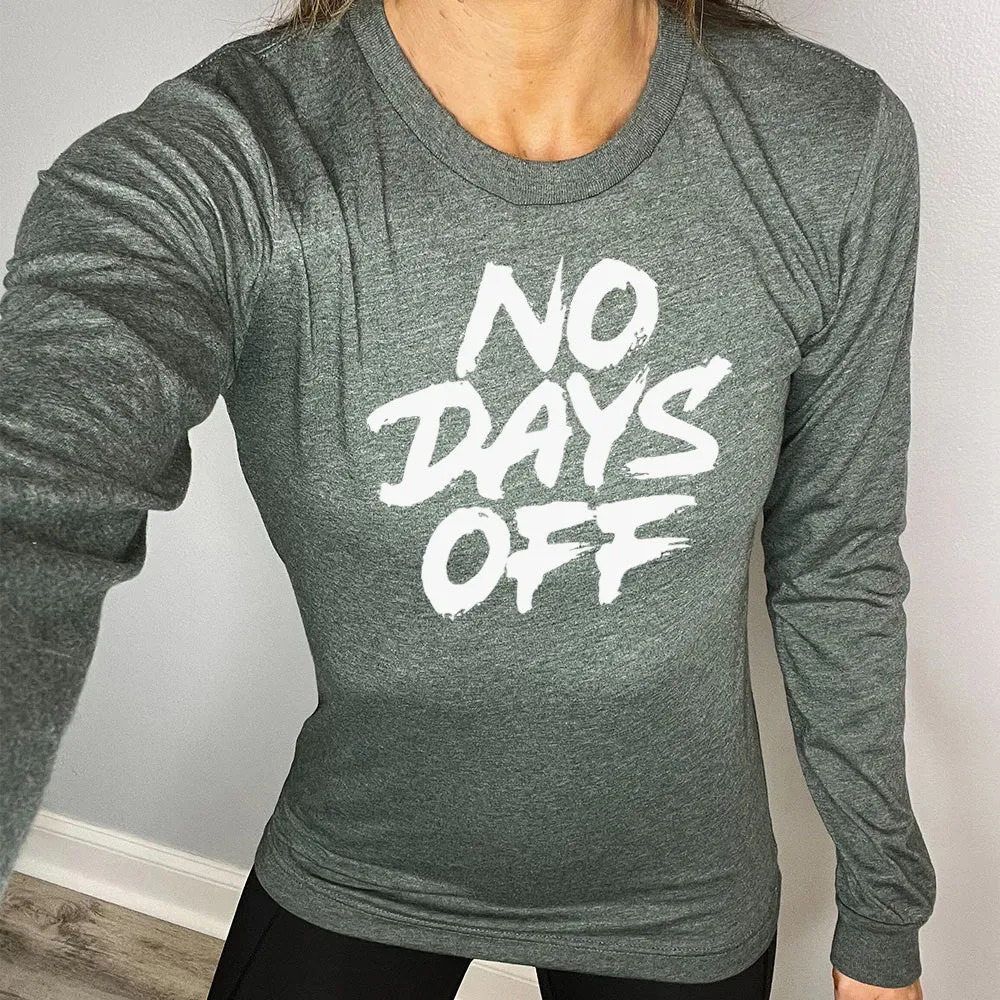 Long Sleeve Tee | No Days Off