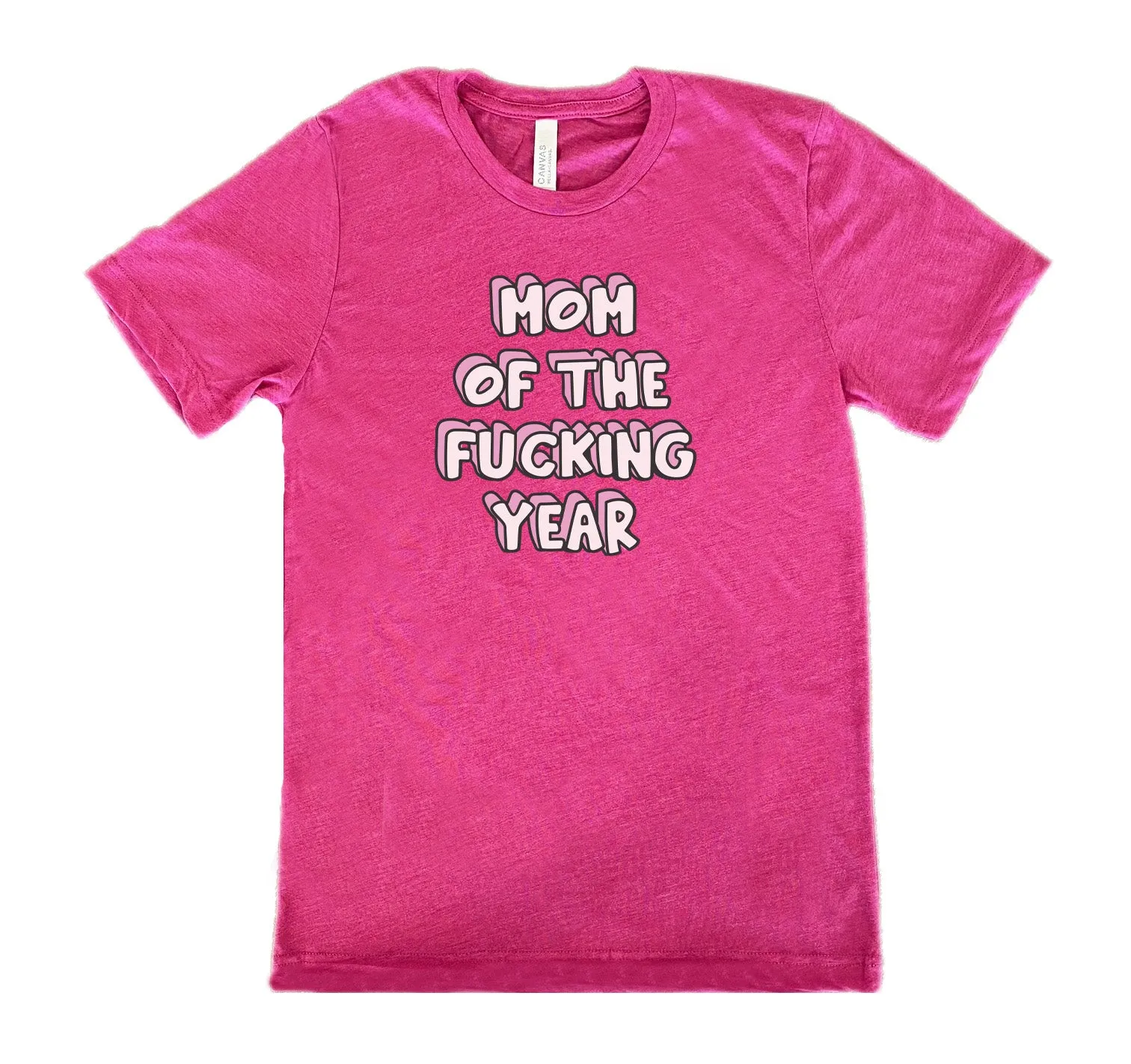 Mom of the Fucking Year Shirt Unisex