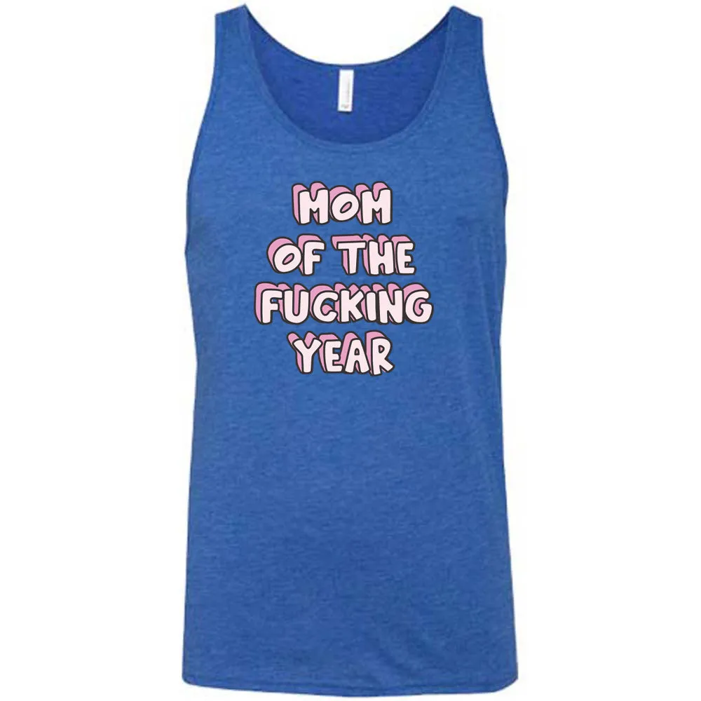Mom of the Fucking Year Shirt Unisex