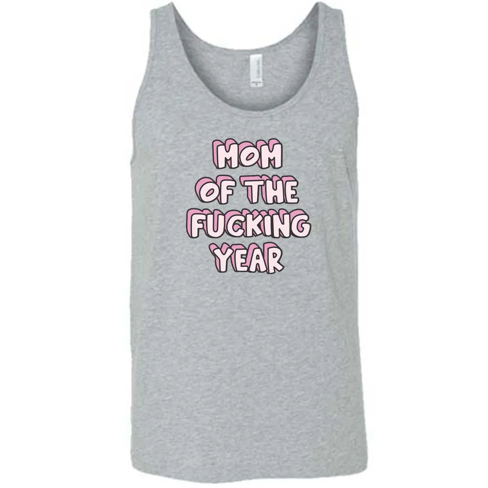 Mom of the Fucking Year Shirt Unisex