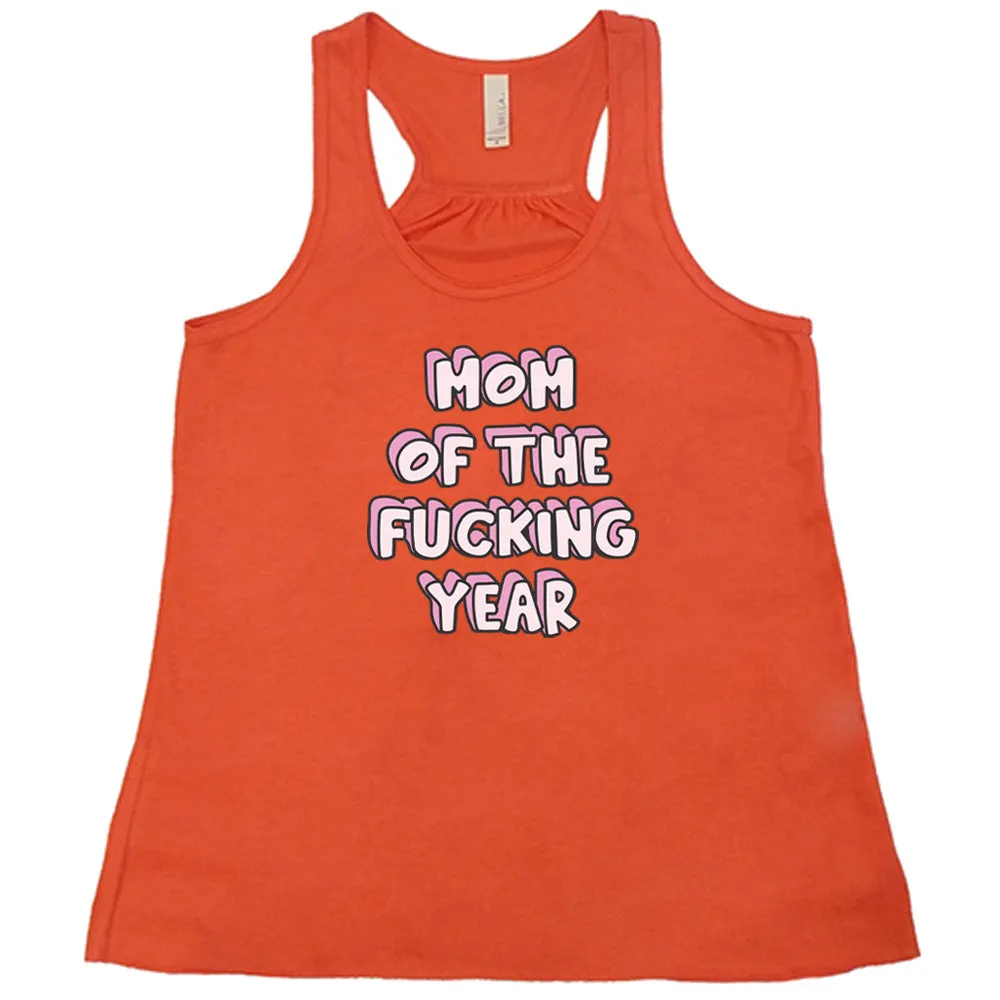 Mom of the Fucking Year Shirt