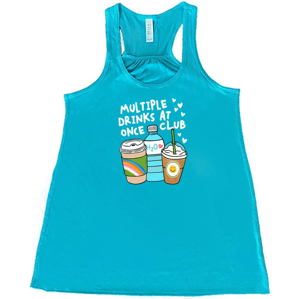 Multiple Drinks at Once Club Shirt