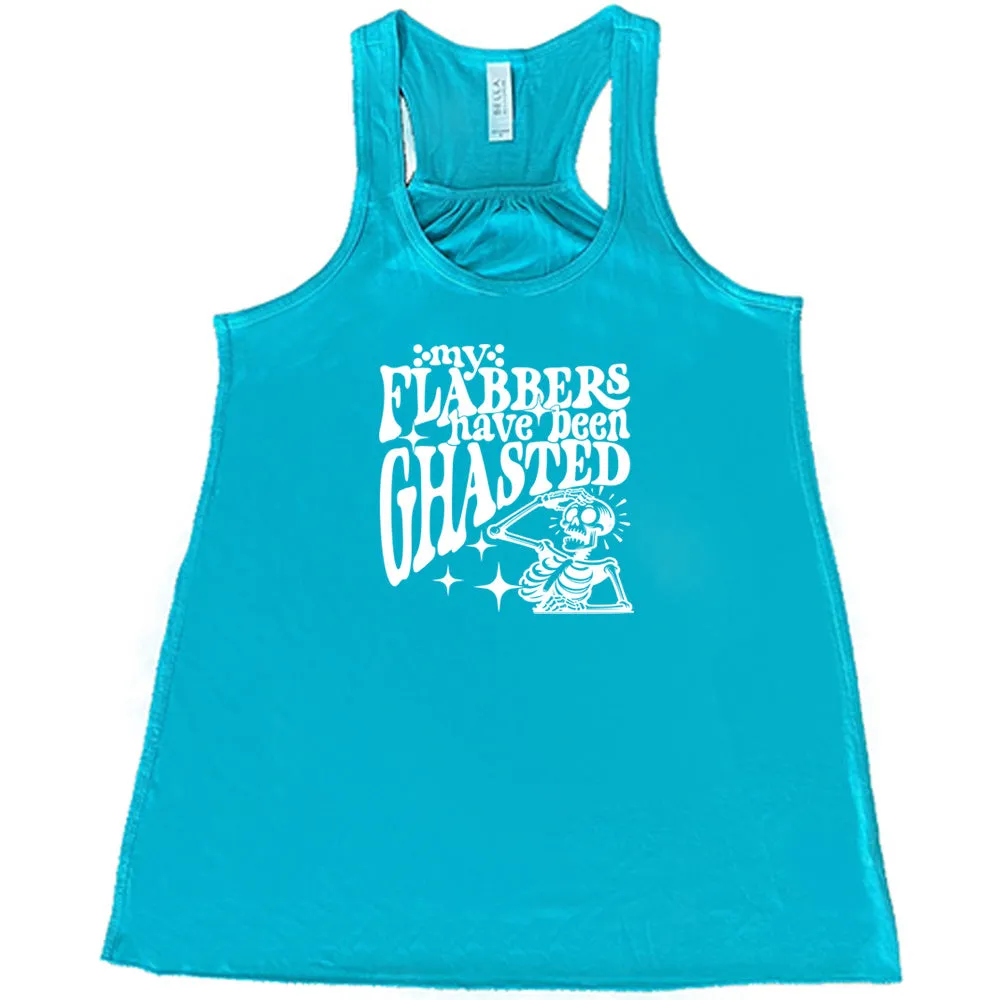 My Flabbers Have Been Ghasted Shirt