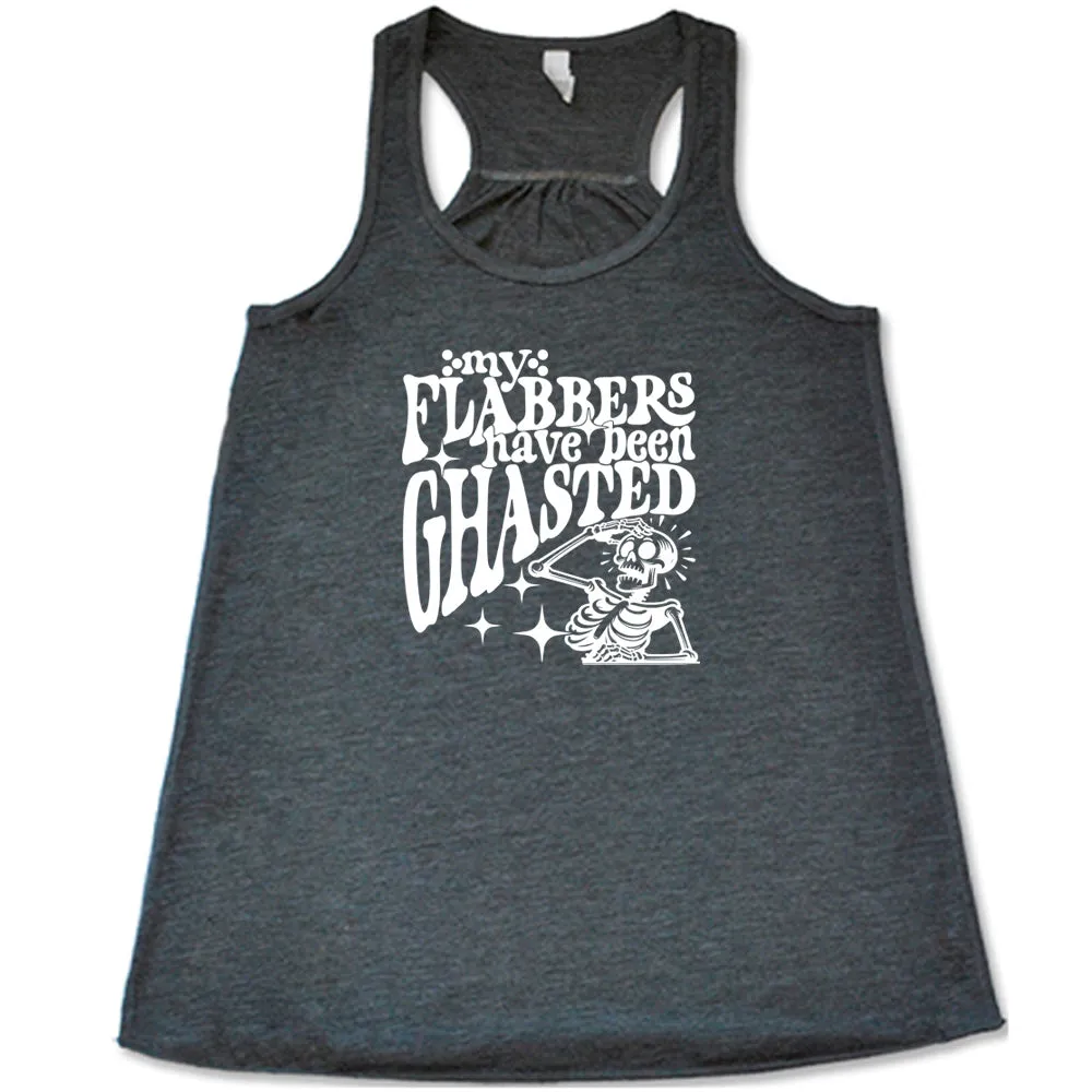 My Flabbers Have Been Ghasted Shirt