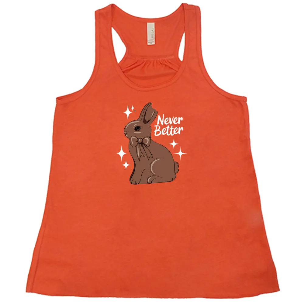 Never Better Bunny Shirt