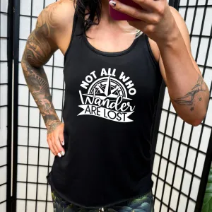 Not All Who Wander Are Lost Shirt