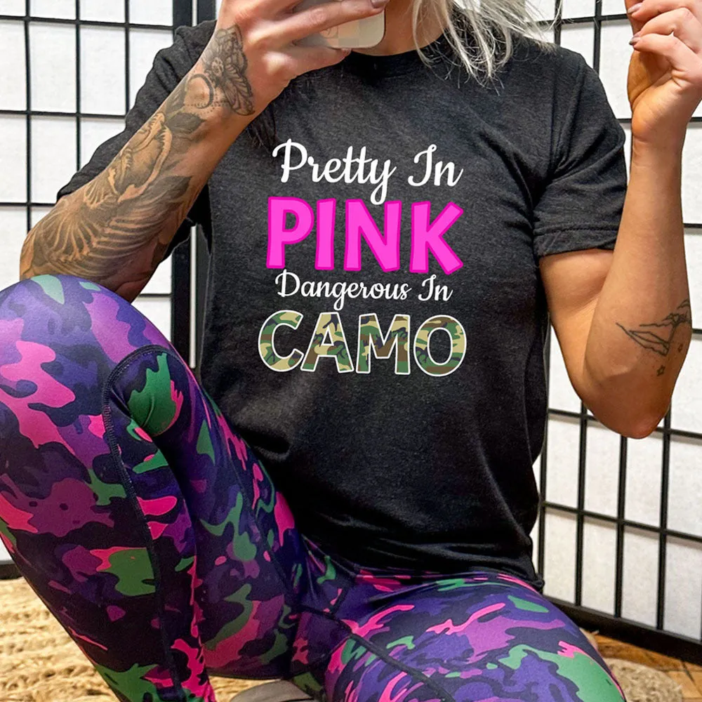 Pretty In Pink Dangerous In Camo Shirt Unisex