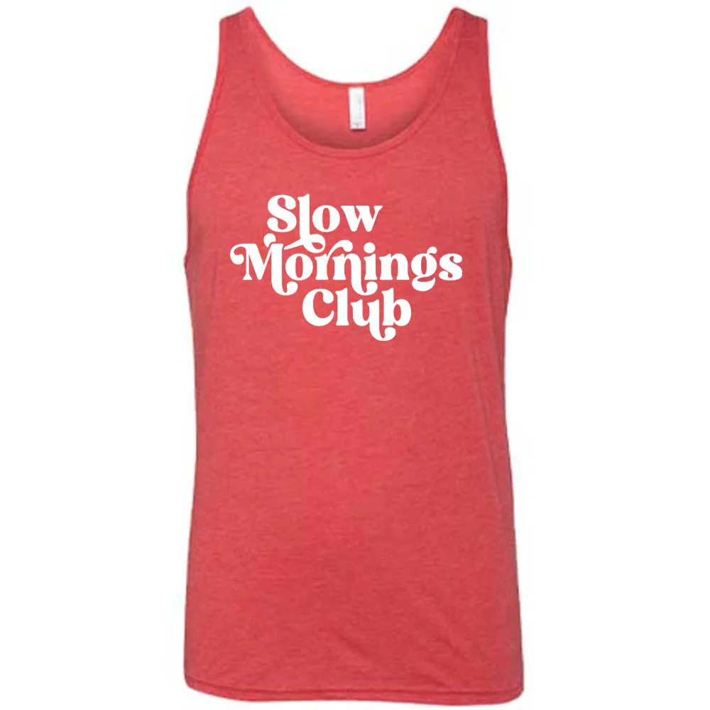 Slow Mornings Club Shirt Unisex