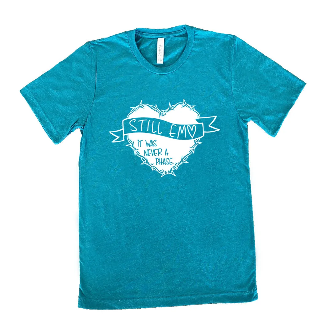 Still Emo It Was Never A Phase Shirt Unisex