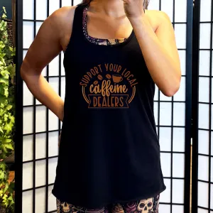 Support Your Local Caffeine Dealers Shirt