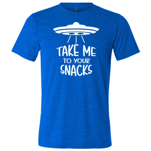 Take Me To Your Snacks Shirt Unisex