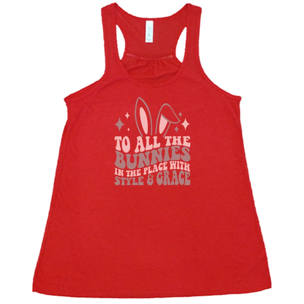 To All The Bunnies in the Place with Style and Grace Shirt